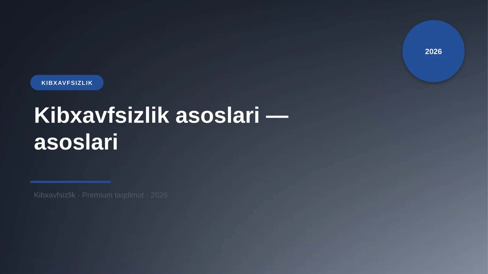 Kibxavfsizlik asoslari 1