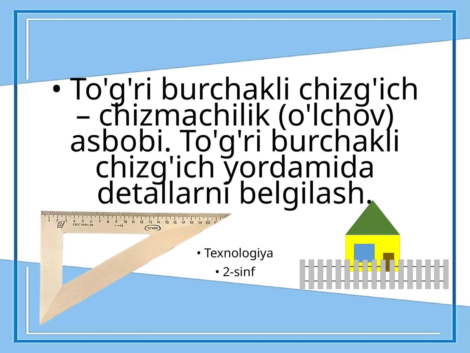 Texnologiya - Chizmachilik burchakligi 1