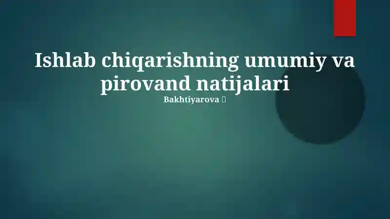 Umumiy Ishlab Chiqarish Xulosa