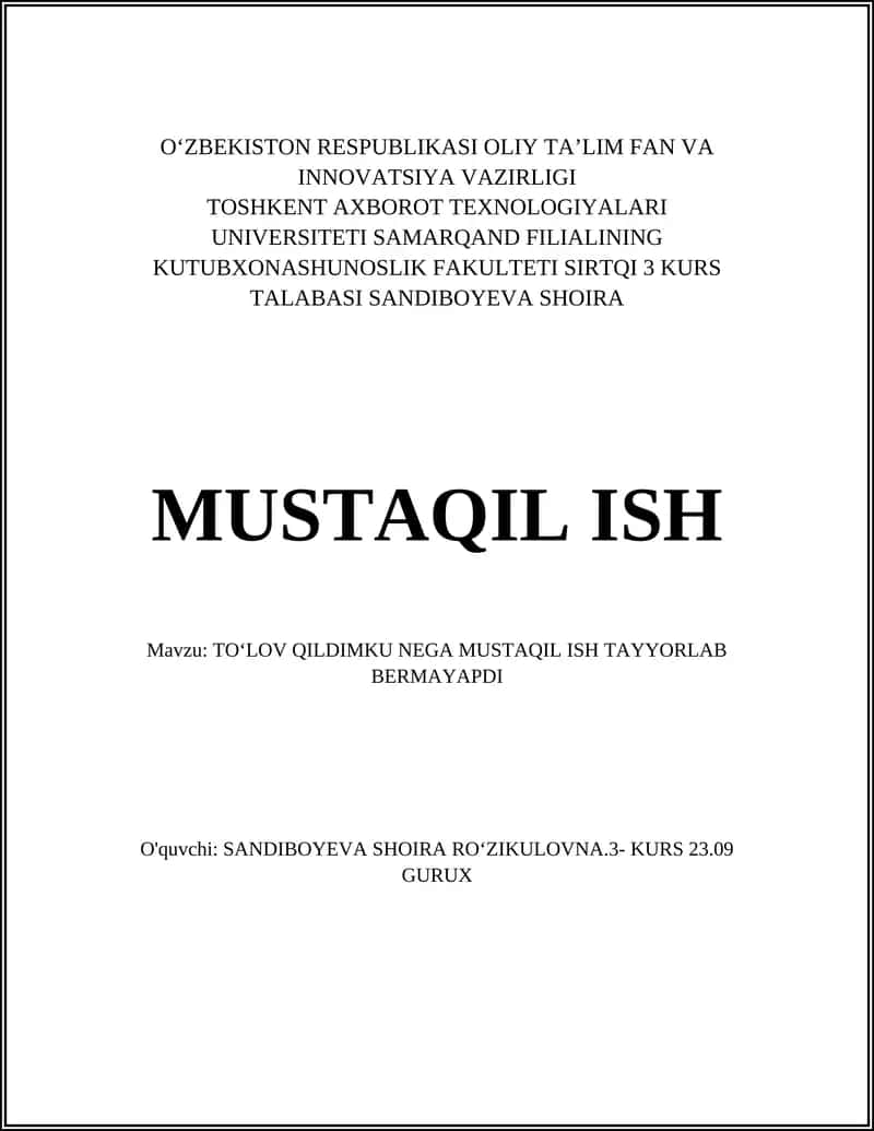 TOʻLOV QILDIMKU NEGA MUSTAQIL ISH TAYYORLAB BERMAYAPDI 1