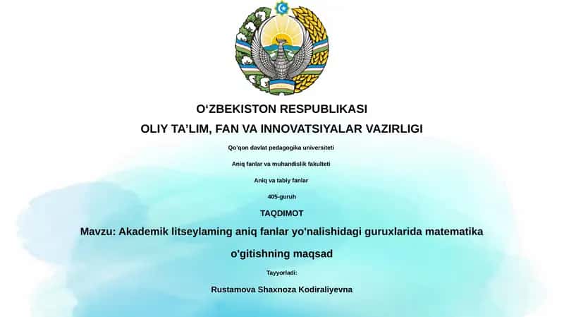 Akademik litseylaming aniq fanlar yo'nalishidagi guruxlarida matematika o'gitishning maqsad 1