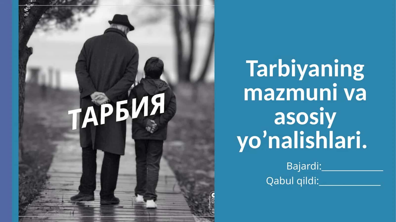 Tarbiyaning mazmuni va asosiy yo'nalishlari 1