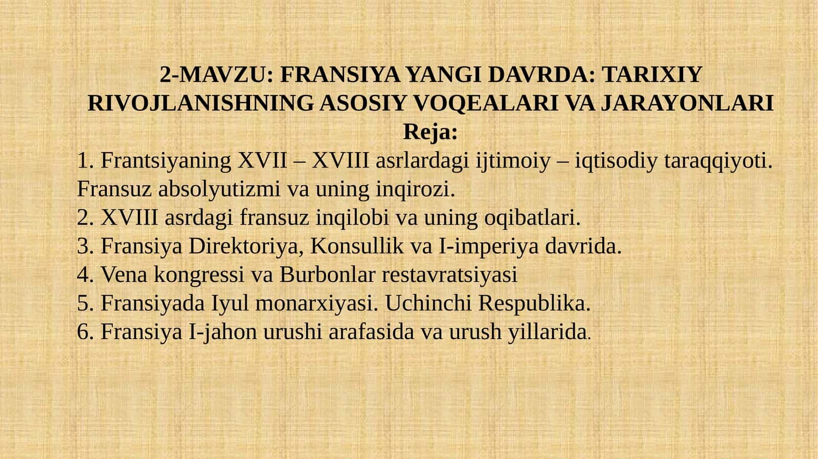 Fransiya yangi davrda: tarixiy rivojlanishning asosiy voqealari va jarayonlari 1