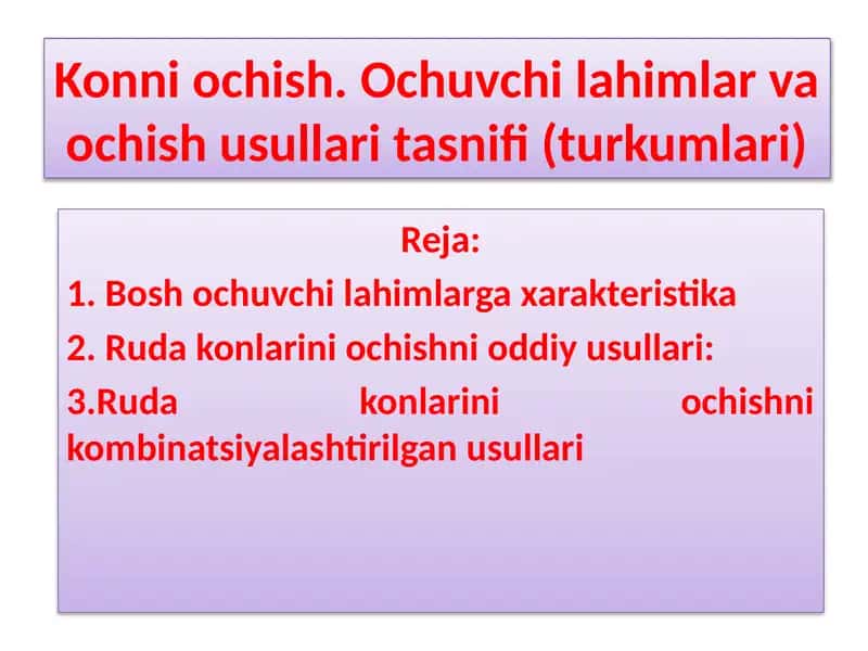 Konni ochish. Ochuvchi lahimlar va ochish usullari tasnifi (turkumlari) 1