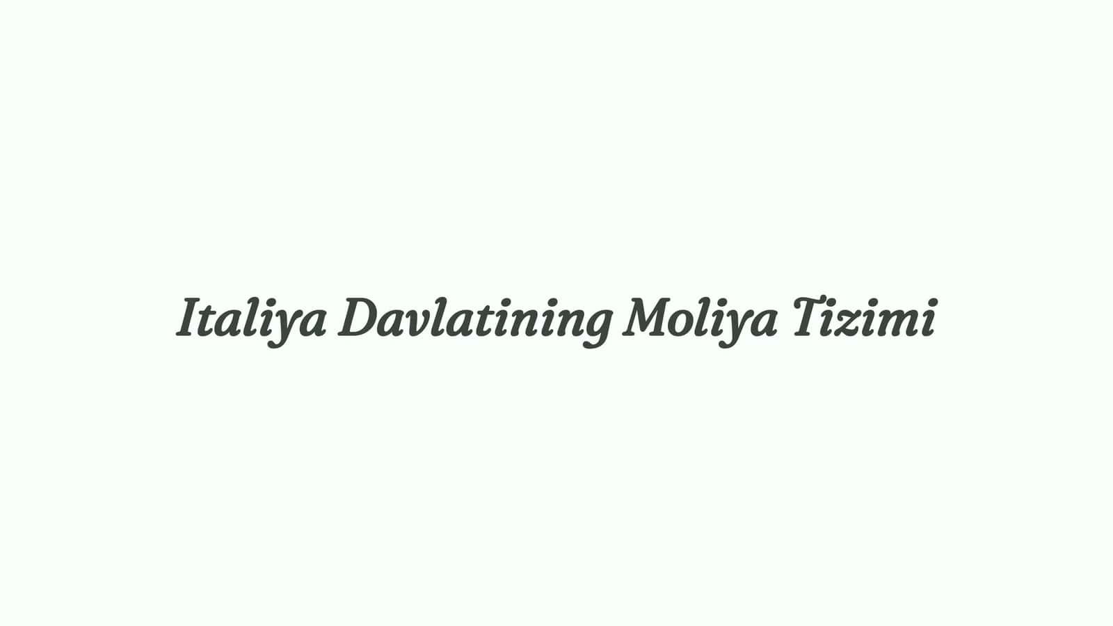 Italiya Davlatining Moliya Tizimi 1