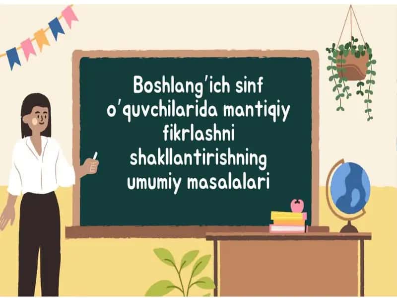 boshlangʻich sinf oʻquvchilarida mantiqiy fikrlashni rivojlantirishga yoʻnaltirilgan mashqlar 1