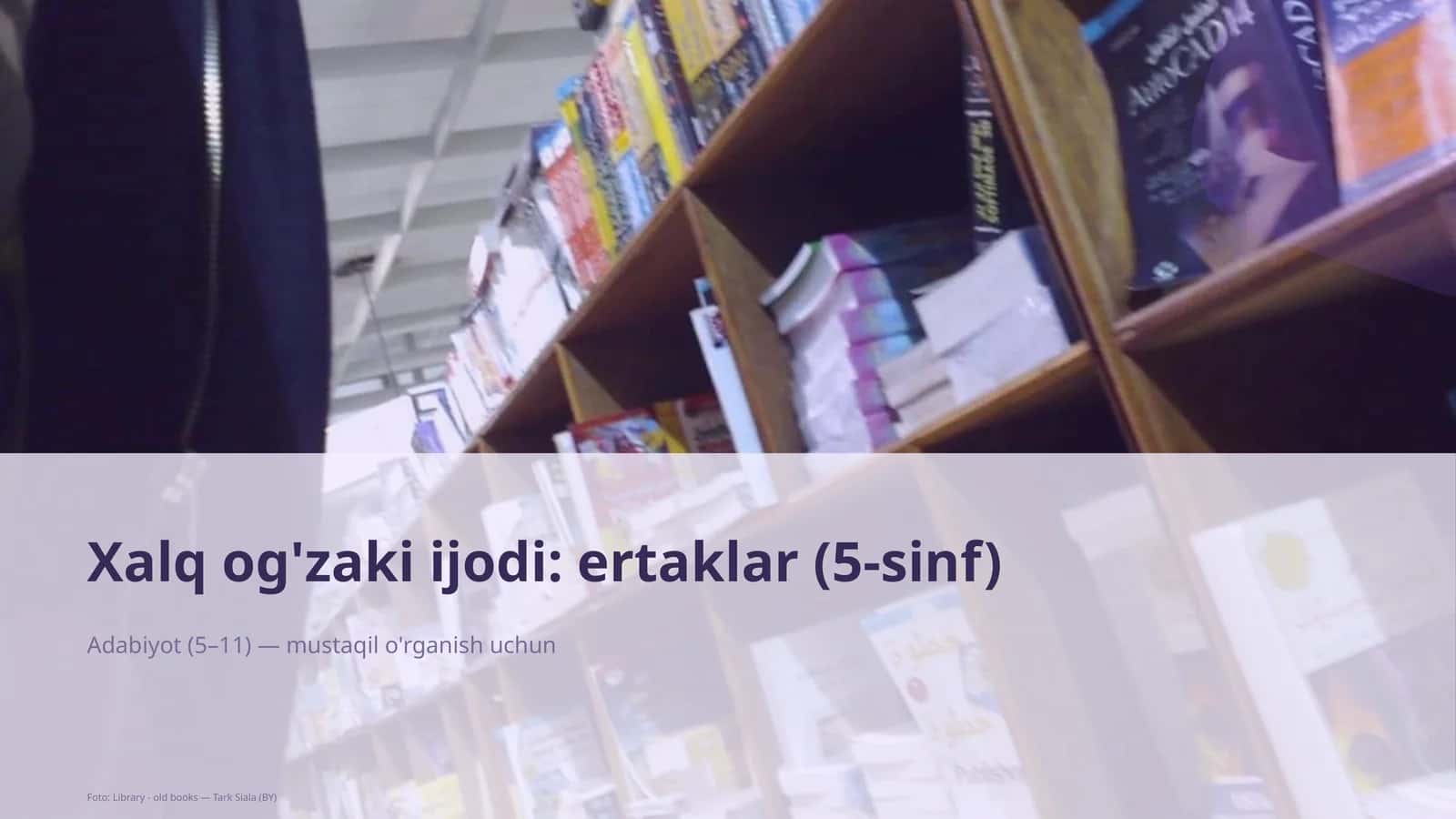 Xalq og'zaki ijodi: ertaklar (5-sinf) 1