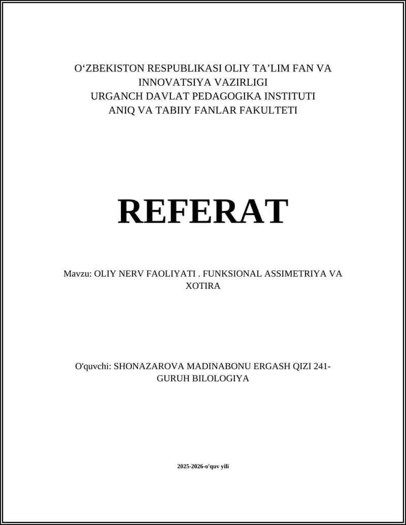OLIY NERV FAOLIYATI. FUNKSIONAL ASSIMETRIYA VA XOTIRA 1