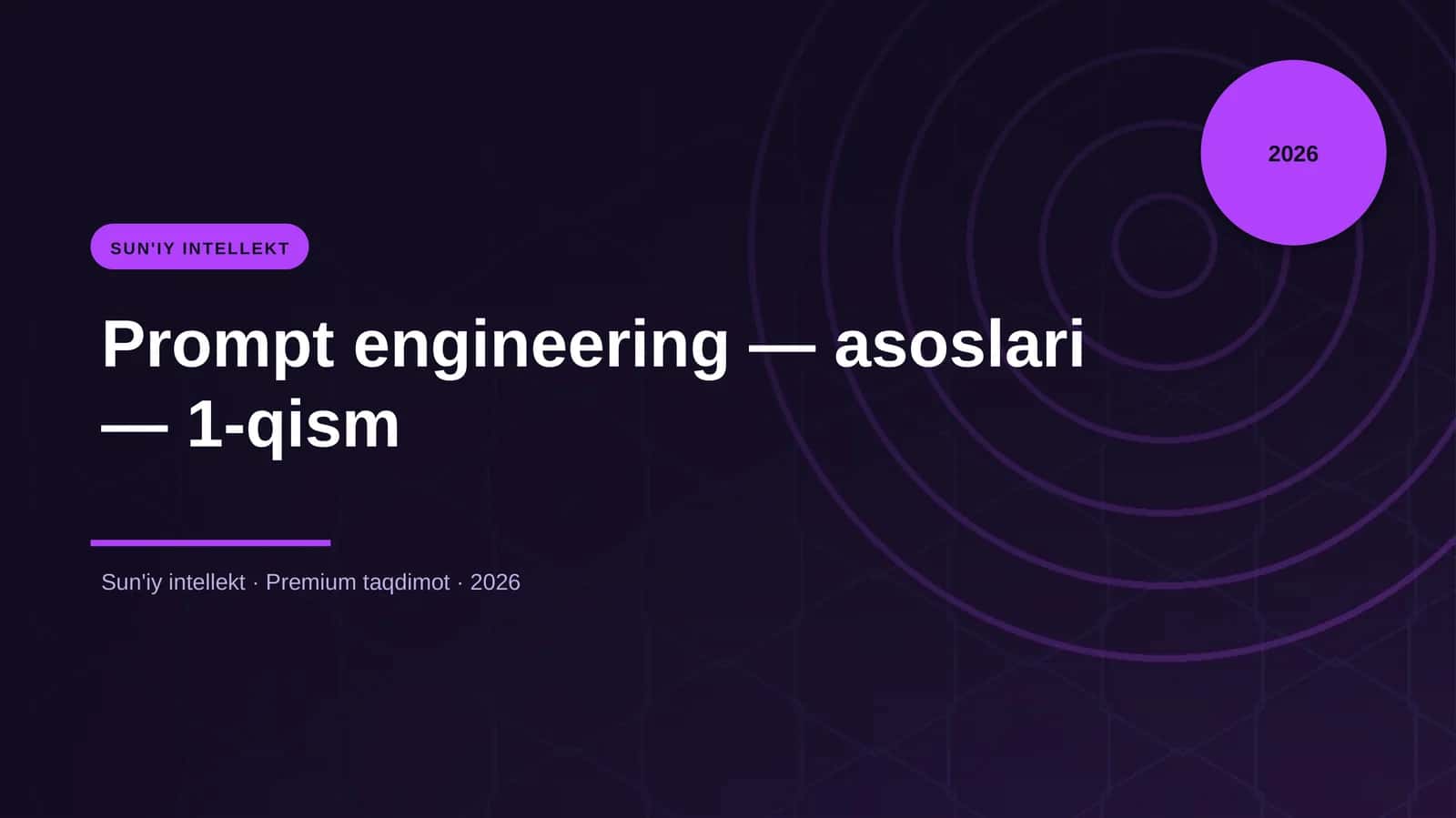 Prompt engineering — asoslari — 1-qism 1