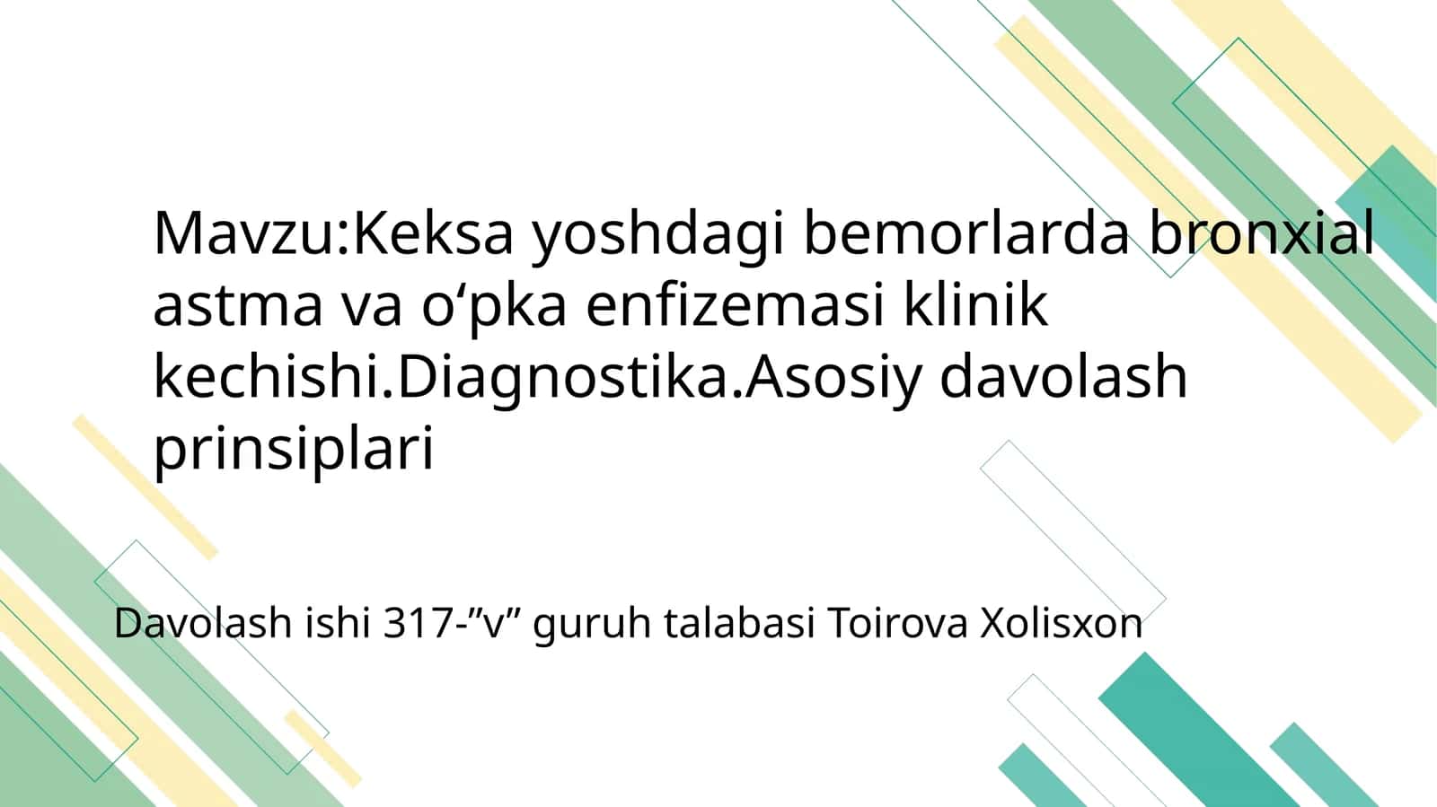 Bronxial astma va oʻpka enfizemasi klinik kechishi. Diagnostika. Asosiy davolash prinsiplari 1