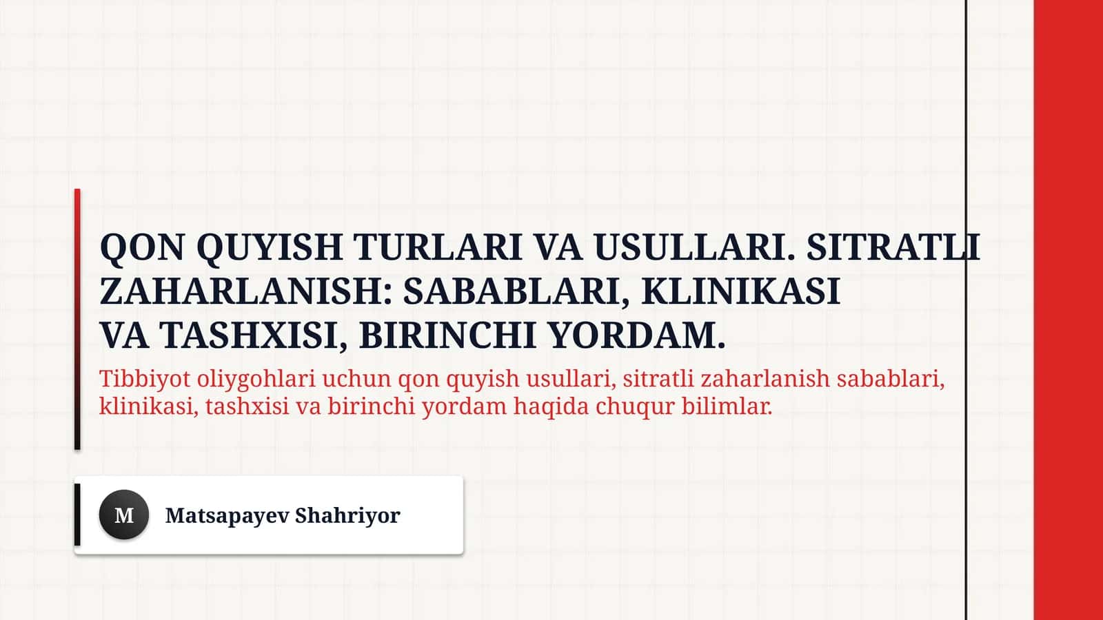 Qon quyish turlari va usullari. Sitratli zaharlanish: sabablari, klinikasi 1
