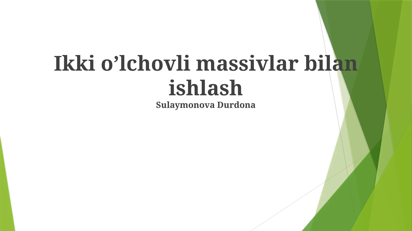 Massivlar bilan ishlash 1