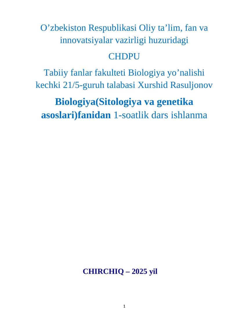 Biologiya(Sitologiya va genetika asoslari)fanidan 1-soatlik dars ishlanma 1