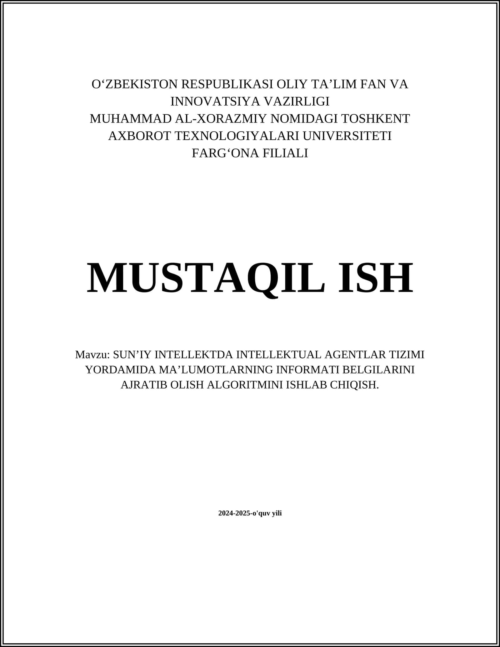 SUN’IY INTELLEKTDA INTELLEKTUAL AGENTLAR TIZIMI YORDAMIDA MA’LUMOTLARNING INFORMATI BELGILARINI AJRATIB OLISH ALGORITMINI ISHLAB CHIQISH 1