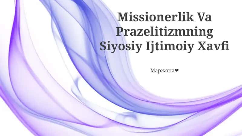 Missionerlik Va Prazelitizmning Siyosiy Ijtimoiy Xavfi 1