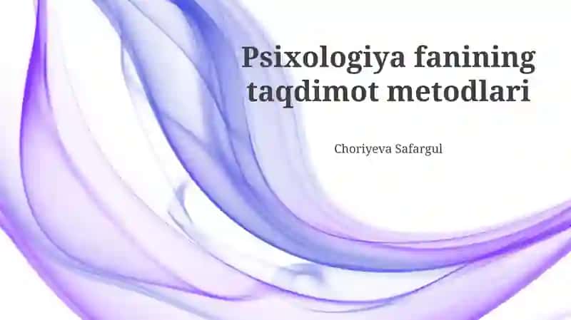 Psixologiya fanining taqdimot metodlari