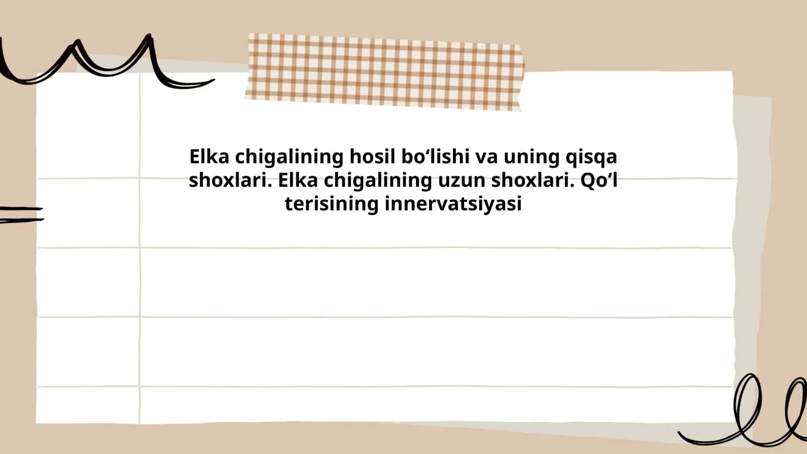 Elka chigalining hosil bo‘lishi va uning qisqa shoxlari. Elka chigalining uzun shoxlari. Qo‘l terisining innervatsiyasi 1