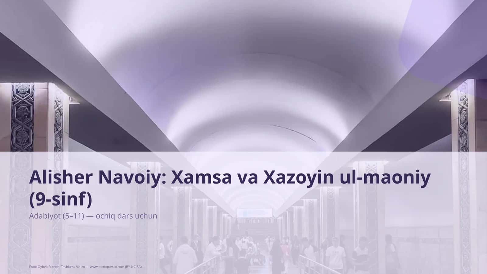 Alisher Navoiy: Xamsa va Xazoyin ul-maoniy (9-sinf) 1
