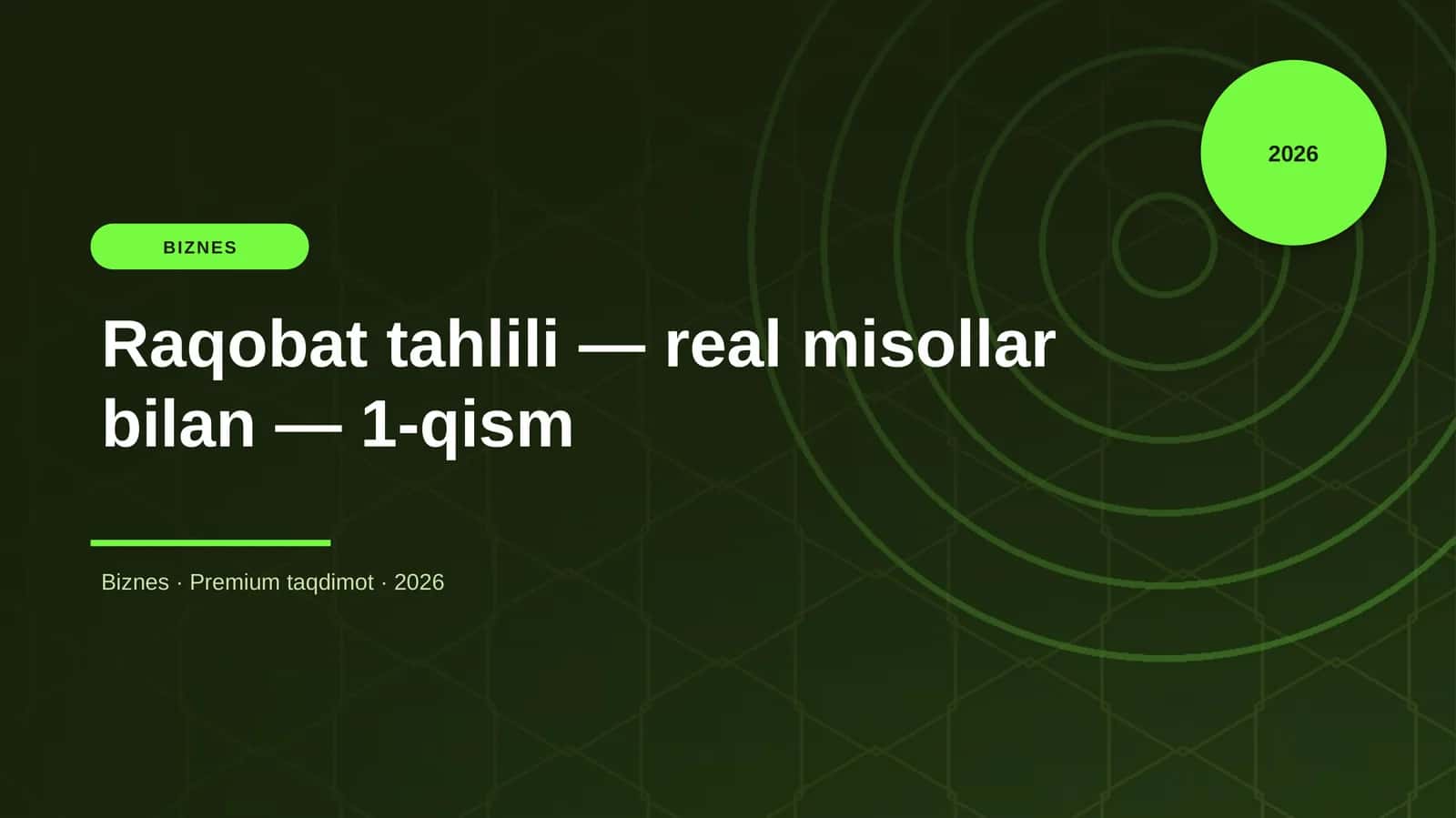 Raqobat tahlili — real misollar bilan — 1-qism 1