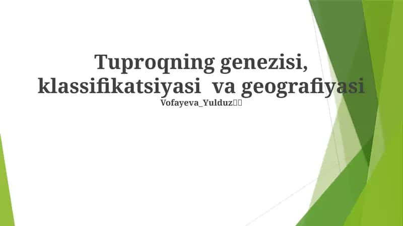 Tuproqning genezisi, klassifikatsiyasi va geografiyasi 1