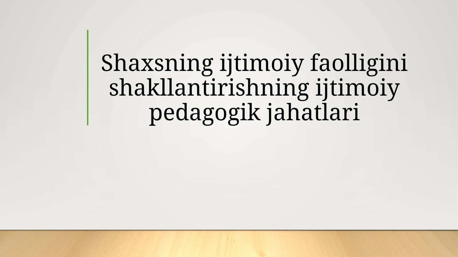 Shaxsning ijtimoiy faolligini shakllantirishning ijtimoiy-pedagogik jihatlari 1