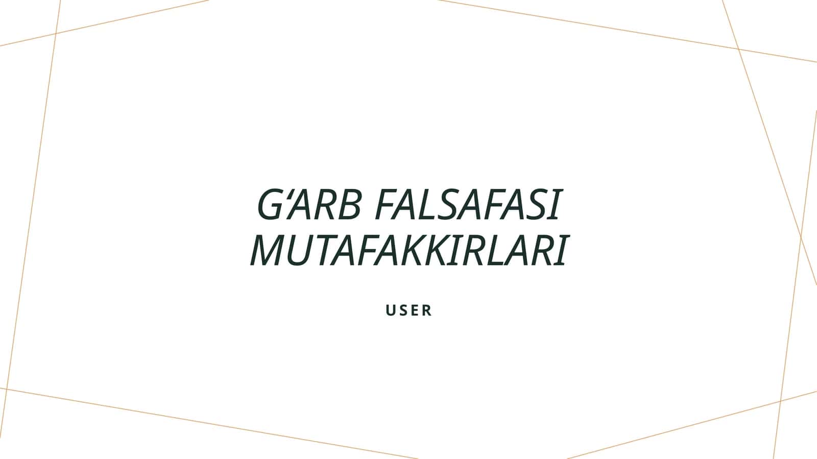 G‘arb falsafasi mutafakkirlari 1