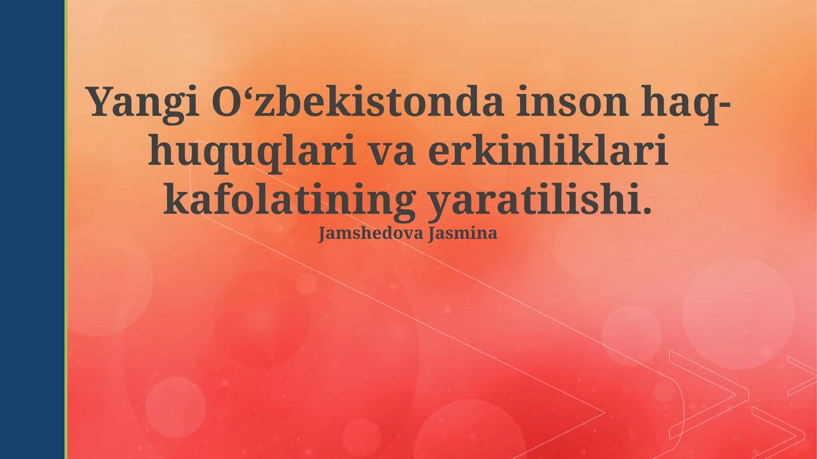 Yangi O'zbekistonda inson huquqlari va erkinliklari kafolatlarining yaratilishi 1