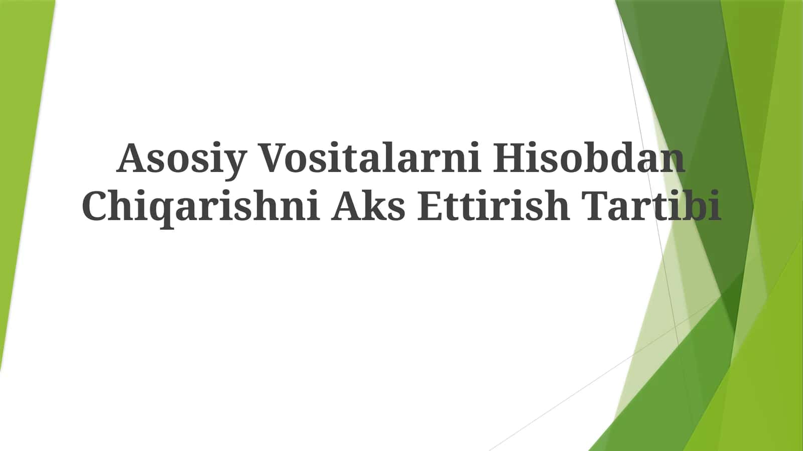 Asosiy Vositalarni Hisobdan Chiqarishni AksEttirishTartibi 1