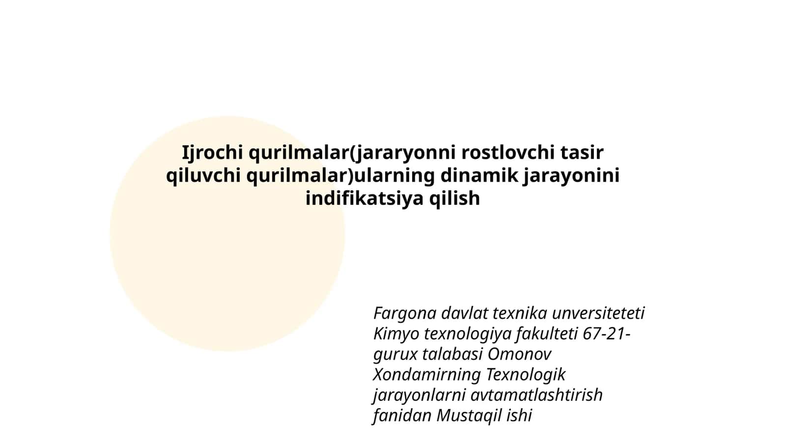 Texnologik jarayonlarni avtamatlashtirish fanidan Mustaqil ishi 1