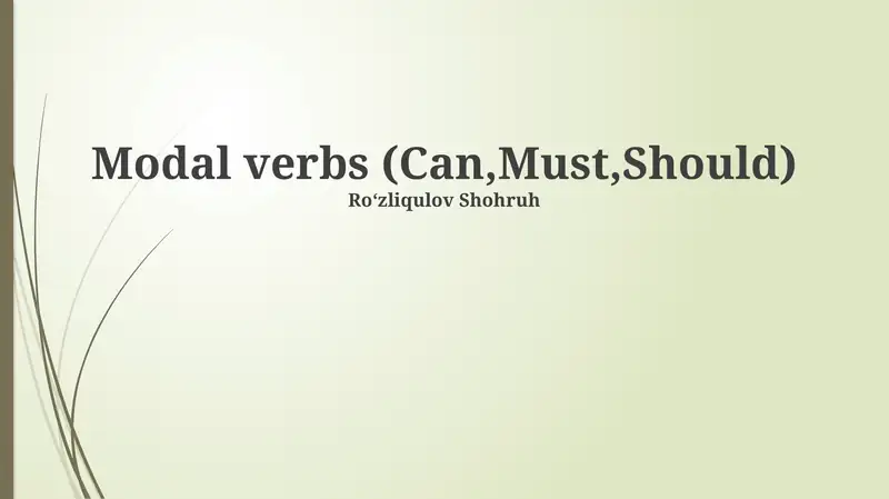 Modal verbs (Can,Must,Should) 1