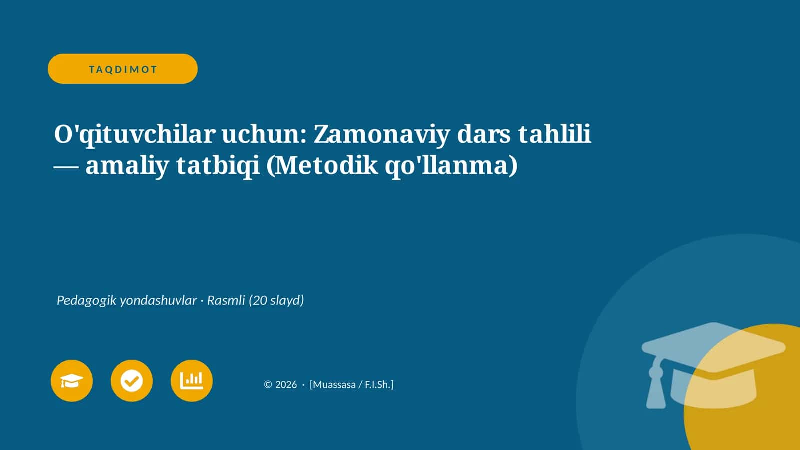 Zamonaviy dars tahlili — amaliy tatbiqi (Metodik qo'llanma) 1