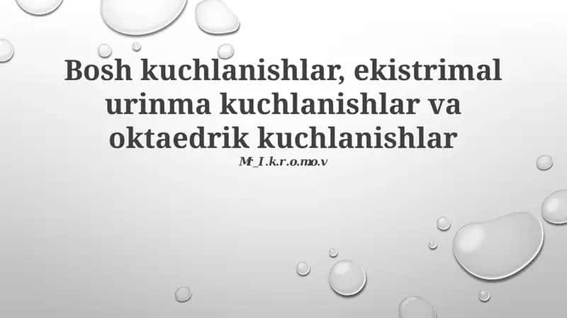 Stress holatlar va materialning kuchlanishi 1