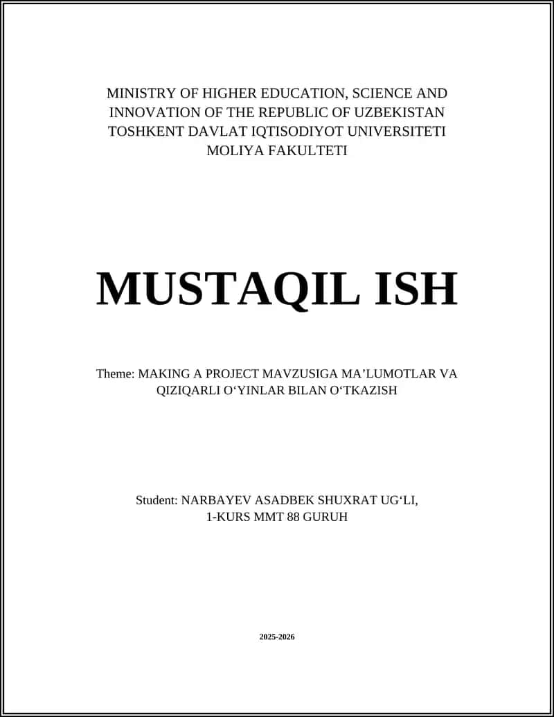 MAKING A PROJECT MAVZUSIGA MAʼLUMOTLAR VA QIZIQARLI OʻYINLAR BILAN OʻTKAZISH 1