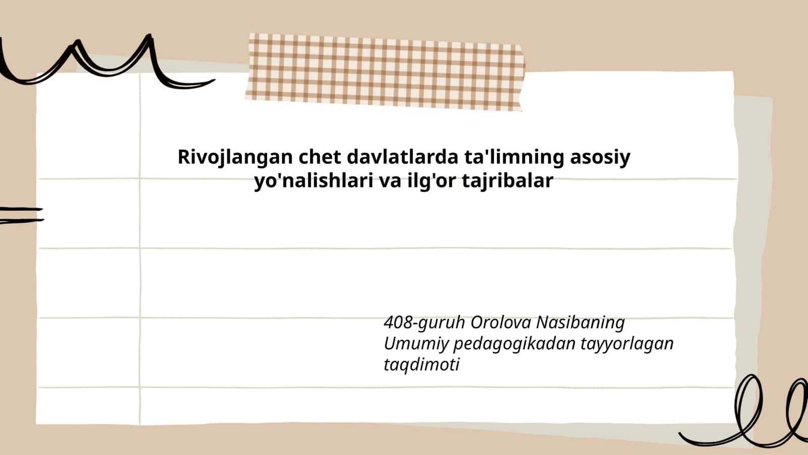 408-guruh Orolova Nasibaning Umumiy pedagogikadan tayyorlagan taqdimoti 1