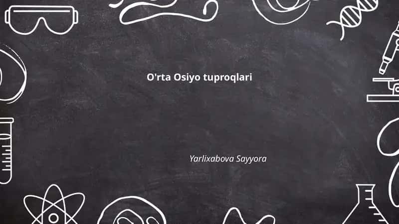 O'rta Osiyo tuproqlari 1