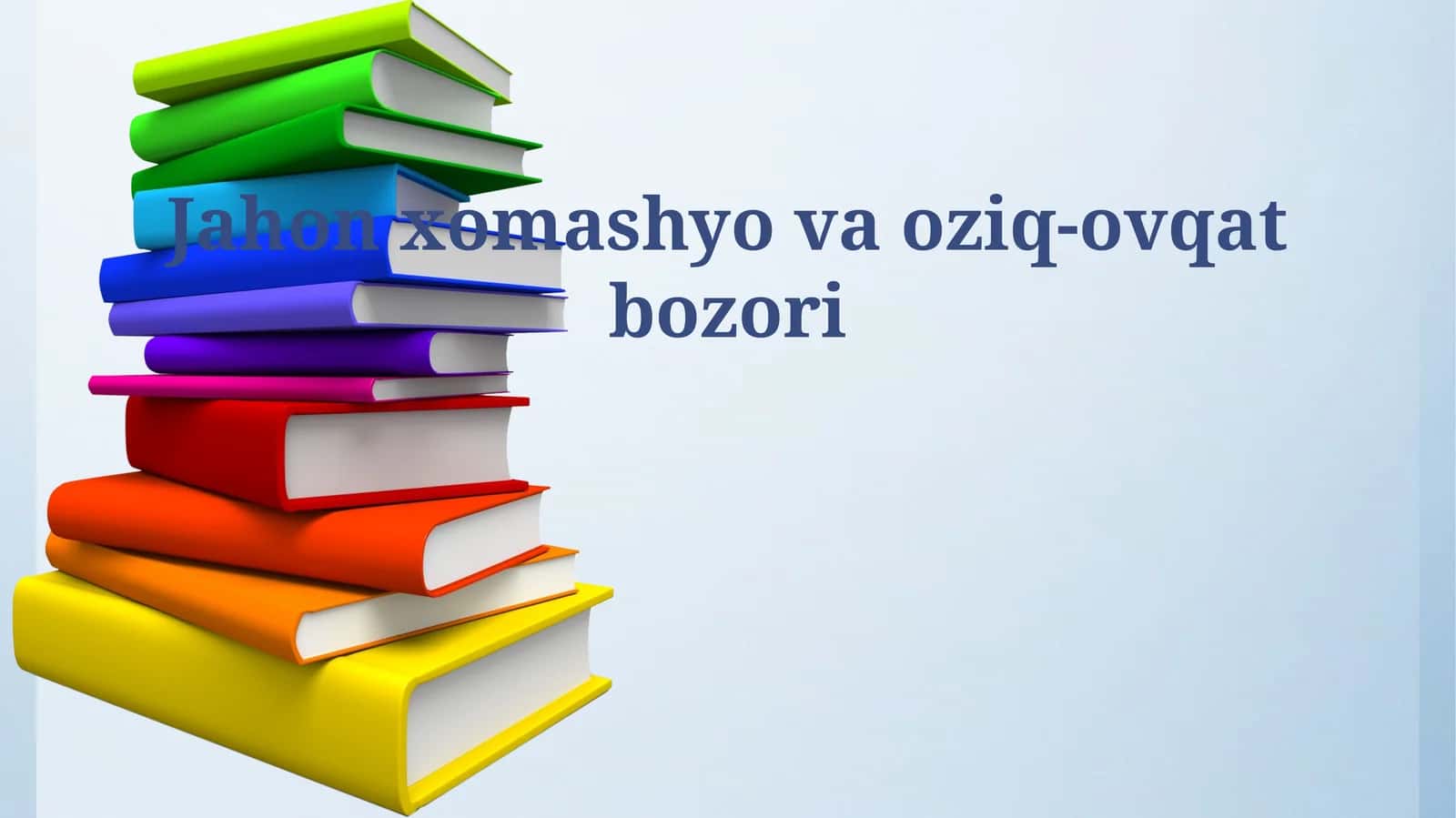 Jahon xomashyo va oziq-ovqat bozori 1