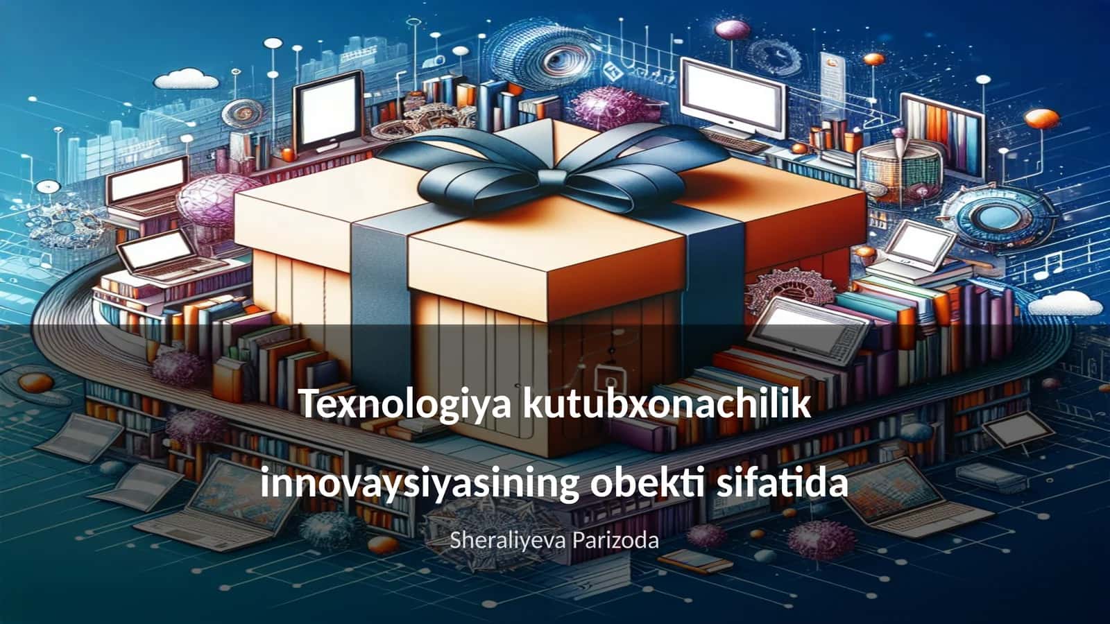 Texnologiya kutubxonachilik innovaysiyasining obekti sifatida 1