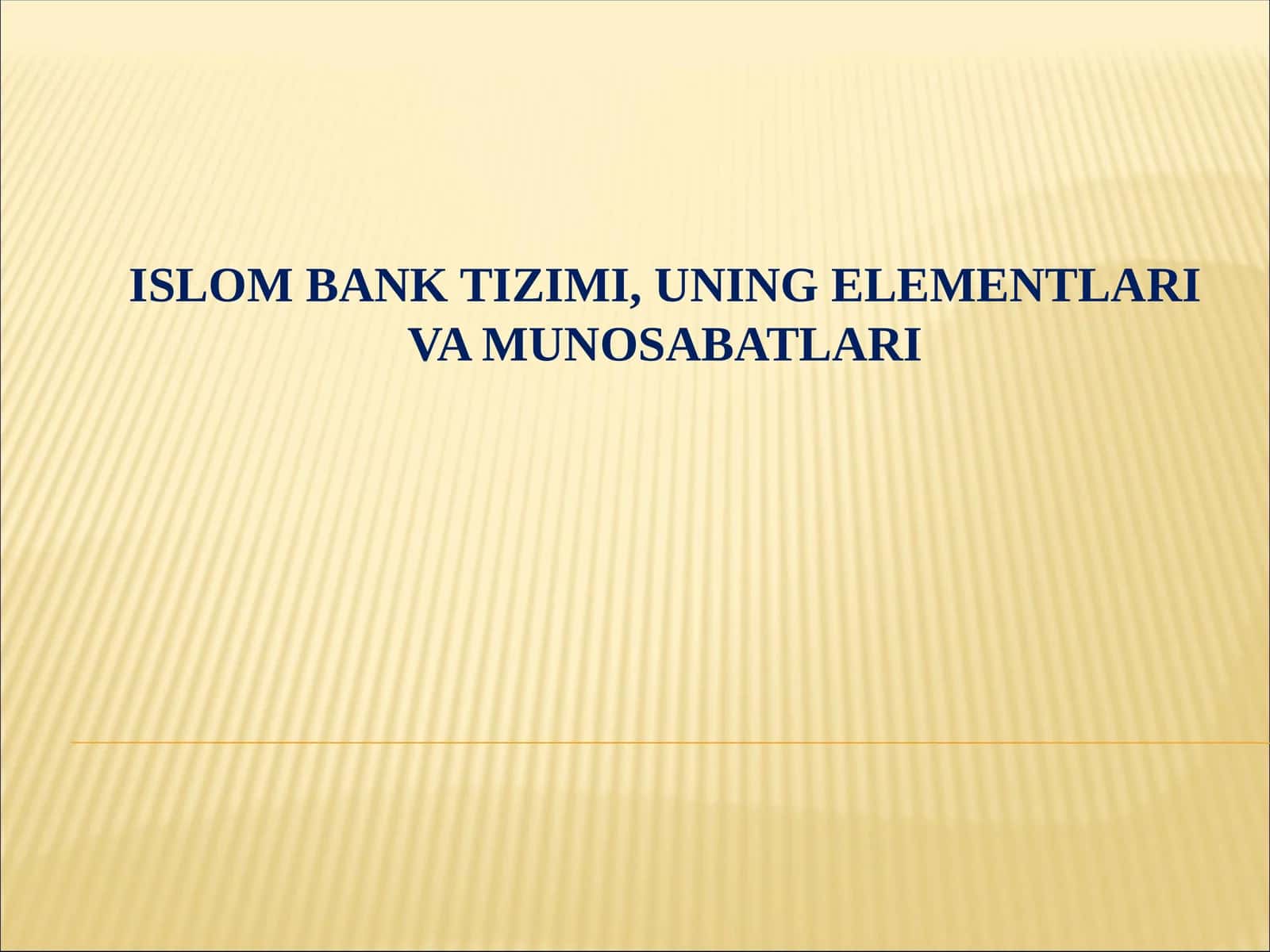 Islombanktizimi, uning elementlari va munosabatlari 1