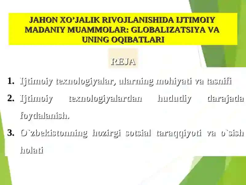 JAHON XO’JALIK RIVOJLANISHIDA IJTIMOIY MADANIY MUAMMOLAR: GLOBALIZATSIYA VA UNING OQIBATLARI