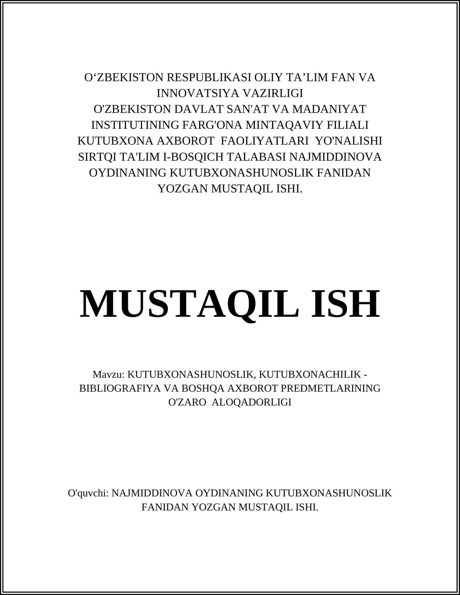 KUTUBXONASHUNOSLIK, KUTUBXONACHILIK - BIBLIOGRAFIYA VA BOSHQA AXBOROT PREDMETLARINING O'ZARO ALOQADORLIGI 1