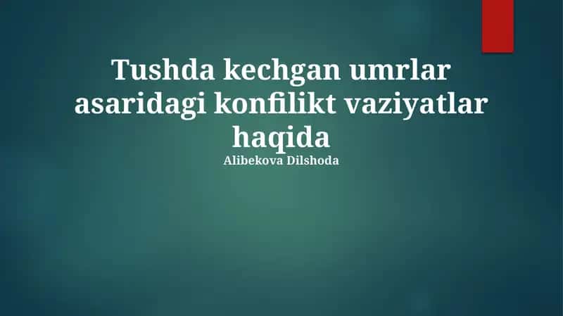 Tushda kechgan umrlar asaridagi konflikt vaziyatlar haqida 1