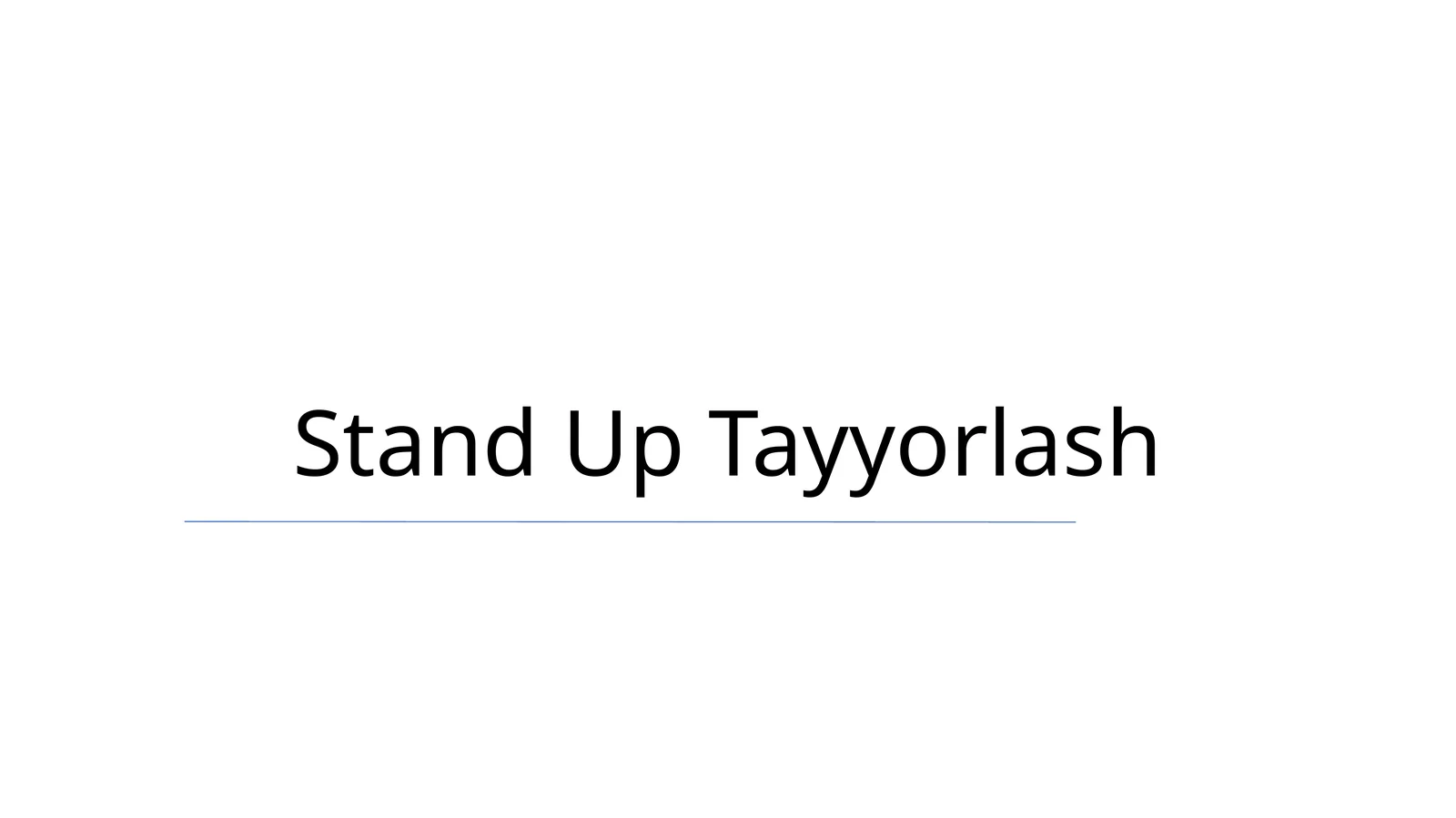 Stand Up Tayyorlash 1