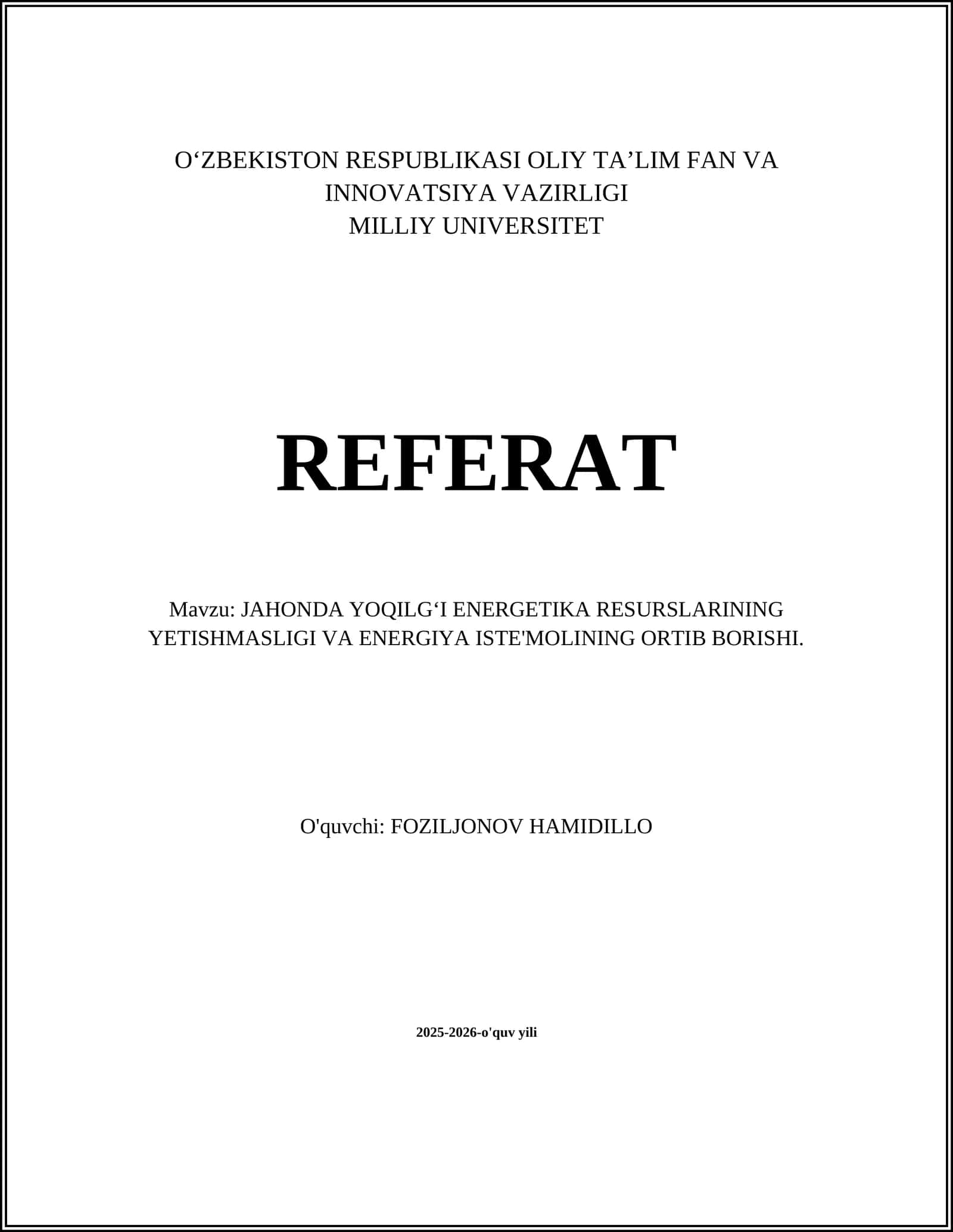 JAHONDA YOQILGʻI ENERGETIKA RESURSLARINING YETISHMASLIGI VA ENERGIYA ISTE'MOLINING ORTIB BORISHI 1