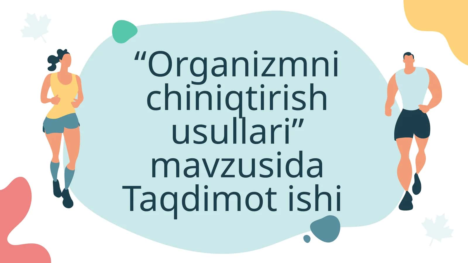 Organizmni chiniqtirish usullari 1