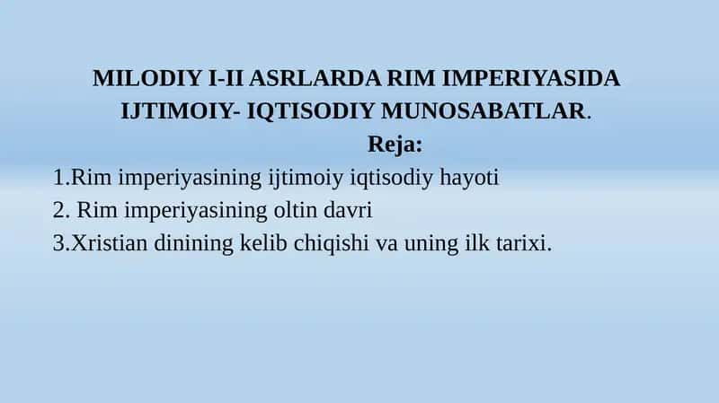 MILODIYI-II ASRLARDA RIM IMPERIYASIDA IJTIMOIY- IQTISODIY MUNOSABATLAR 1