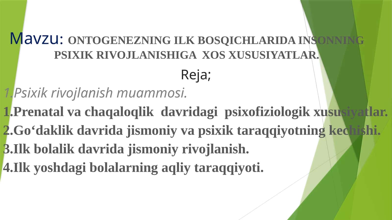 ONTOGENEZNING ILK BOSQICHLARIDA INSONNING PSIXIK RIVOJLANISHIGA XOSXUSIYATLAR 1