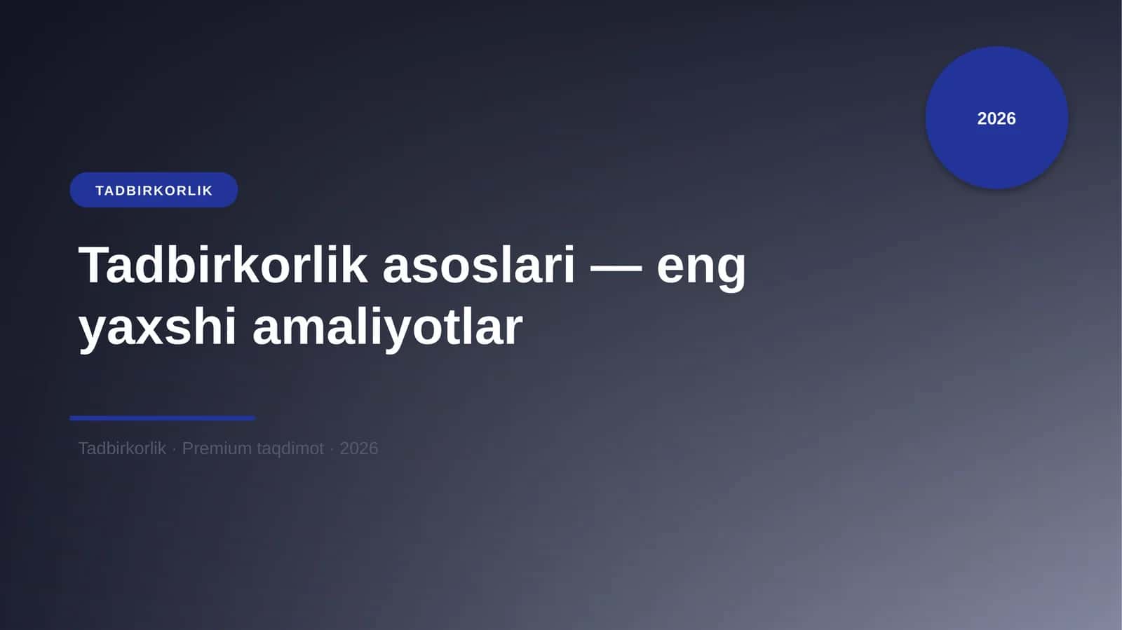 Tadbirkorlik asoslari — eng yaxshi amaliyotlar 1