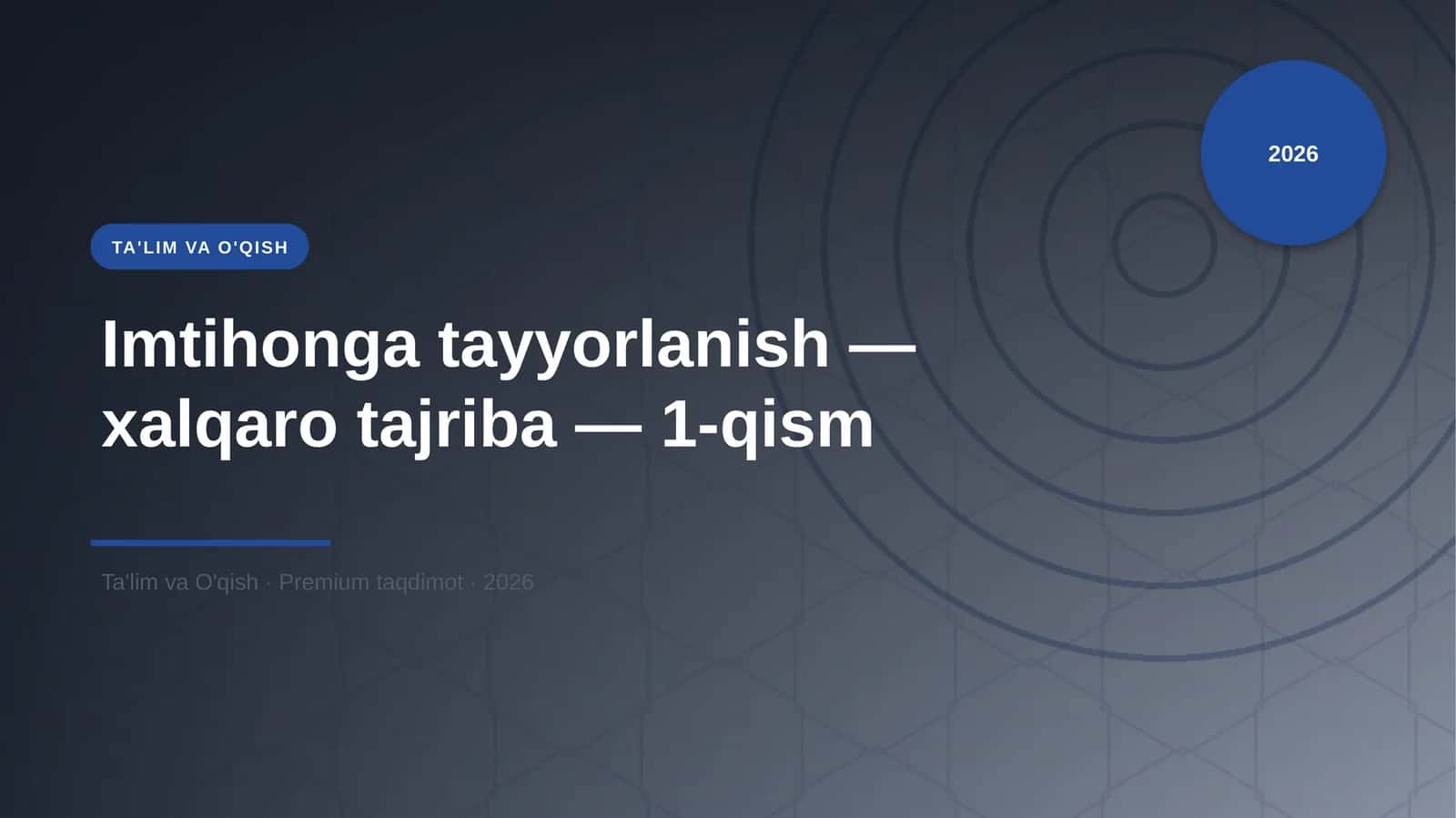 Imtihonga tayyorlanish — xalqaro tajriba — 1-qism 1