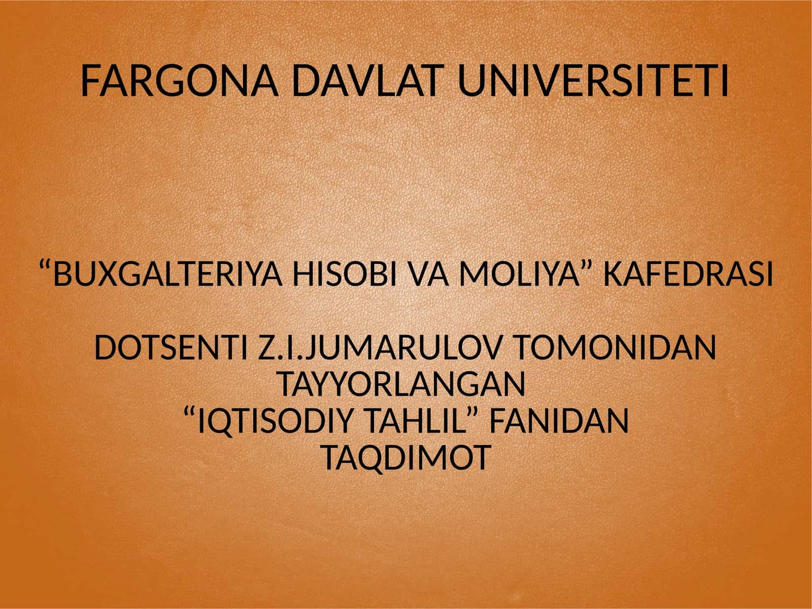 "IQTISODIY TAHLIL" FANIDAN TAQDIMOT 1