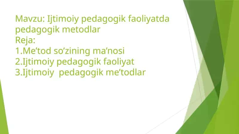 Ijtimoiy pedagogik faoliyatda pedagogik metodlar 1